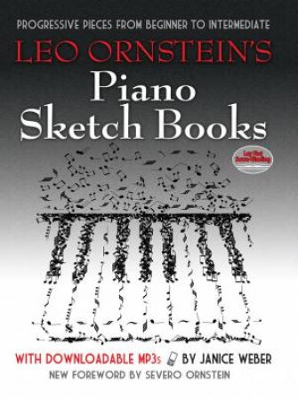 Leo Ornstein's Piano Sketch Books with Downloadable MP3s by LEO ORNSTEIN
