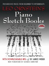 Leo Ornsteins Piano Sketch Books with Downloadable MP3s