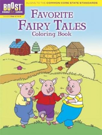 BOOST Favorite Fairy Tales Coloring Book by FRAN NEWMAN-D'AMICO