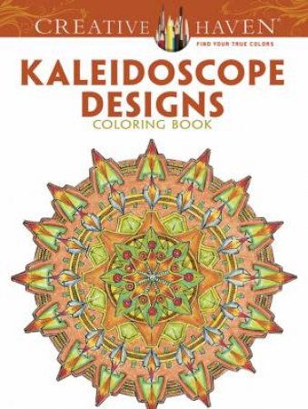 Creative Haven Kaleidoscope Designs Coloring Book by Lester Kubistal