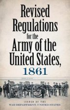 Revised Regulations for the Army of the United States 1861