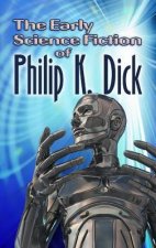 Early Science Fiction of Philip K Dick