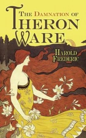 Damnation of Theron Ware by HAROLD FREDERIC