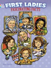 First Ladies Fascinating Facts Coloring Book