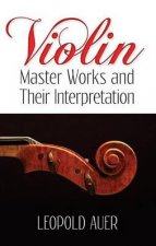 Violin Master Works and Their Interpretation