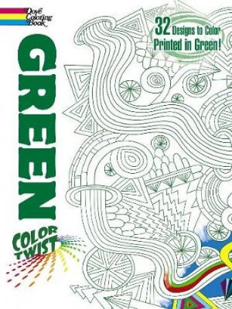 COLORTWIST -- Green Coloring Book by JESSICA MAZURKIEWICZ