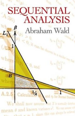 Sequential Analysis by ABRAHAM WALD