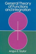 General Theory of Functions and Integration