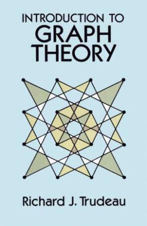 Introduction to Graph Theory by Richard J. Trudeau