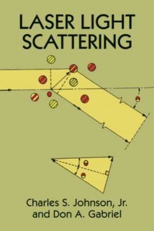 Laser Light Scattering by CHARLES S. JOHNSON