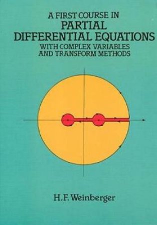 First Course in Partial Differential Equations by H. F. WEINBERGER