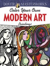Dover Masterworks Color Your Own Modern Art Paintings