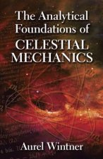Analytical Foundations of Celestial Mechanics