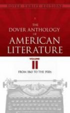 The Dover Anthology Of American Literature Volume II