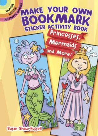 Make Your Own Bookmark Sticker Activity Book by SUSAN SHAW-RUSSELL