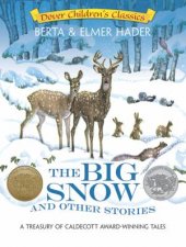 Big Snow and Other Stories