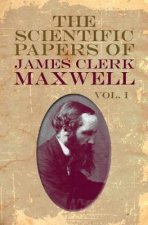 Scientific Papers of James Clerk Maxwell Vol I
