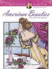 Creative Haven American Beauties Coloring Book