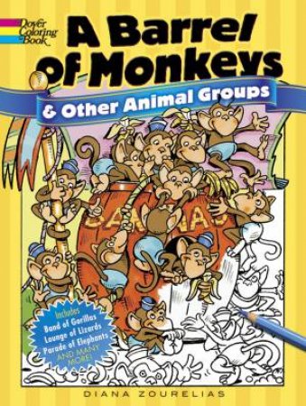 Barrel of Monkeys and Other Animal Groups by DIANA ZOURELIAS