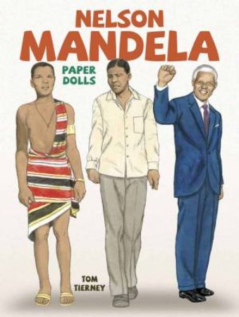 Nelson Mandela Paper Dolls by TOM TIERNEY