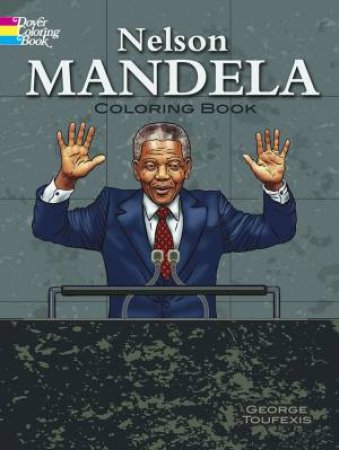 Nelson Mandela Coloring Book by GEORGE TOUFEXIS
