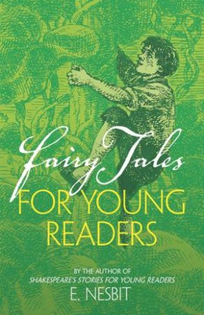 Fairy Tales for Young Readers by E. NESBIT