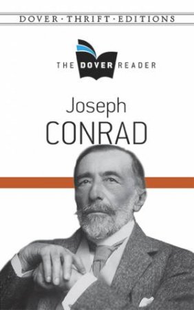 The Dover Reader: Joseph Conrad by Joseph Conrad