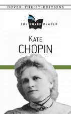 The Dover Reader Kate Chopin