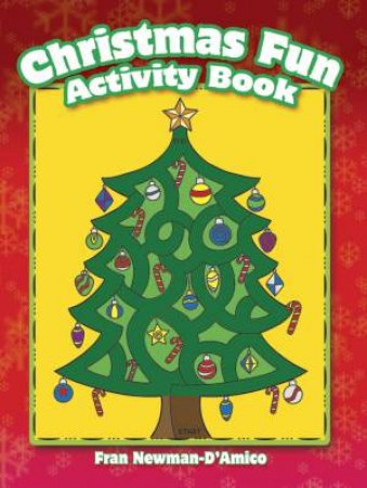 Christmas Fun Activity Book by FRAN NEWMAN-D'AMICO