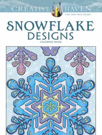 Creative Haven Snowflake Designs Coloring Book by A. G. SMITH