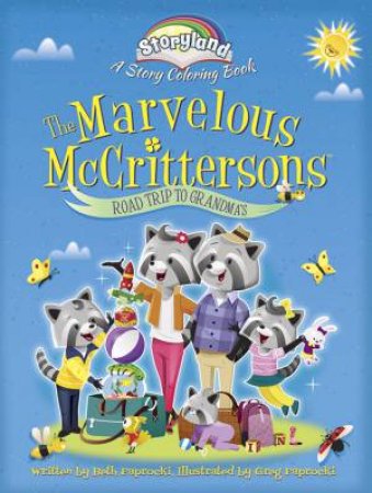 Storyland: The Marvelous McCrittersons -- Road Trip to Grandma's by GREG PAPROCKI