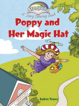 Storyland: Poppy and Her Magic Hat by ANDREE TRACEY
