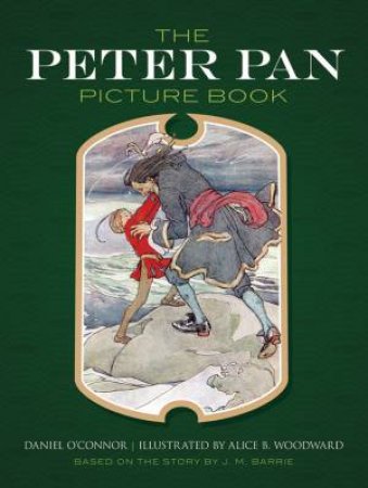 Peter Pan Picture Book by ALICE B WOODWARD