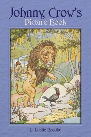 Johnny Crow's Picture Book by L. LESLIE BROOKE