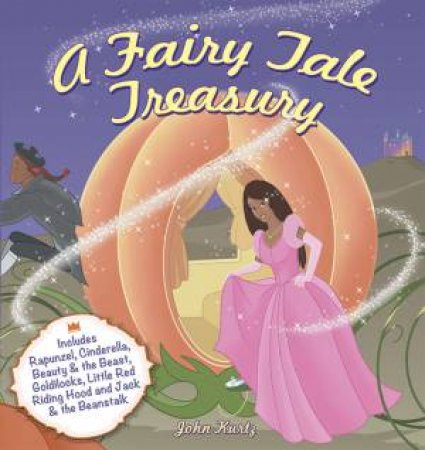 A Fairy Tale Treasury by John Kurtz