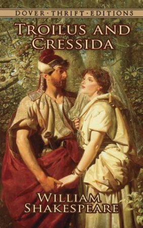 Troilus And Cressida by William Shakespeare