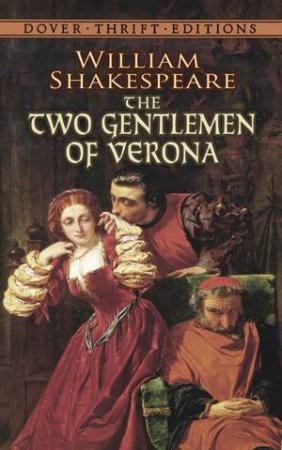 The Two Gentlemen Of Verona by William Shakespeare