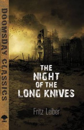The Night Of The Long Knives by Fritz Leiber