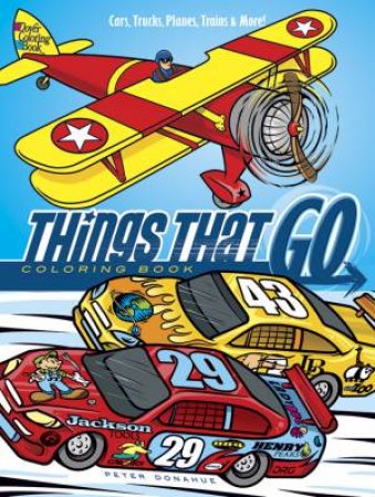 Things That Go Coloring Book by PETER DONAHUE