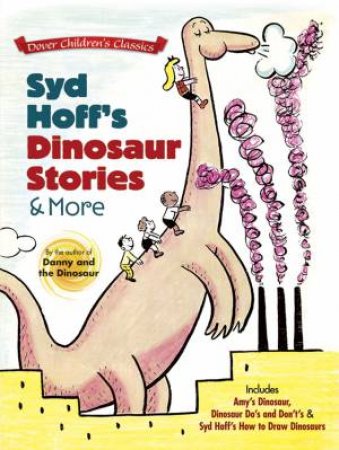 Syd Hoff's Dinosaur Stories and More by SYD HOFF