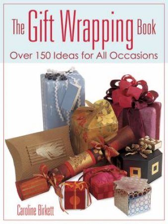Gift Wrapping Book by CAROLINE BIRKETT