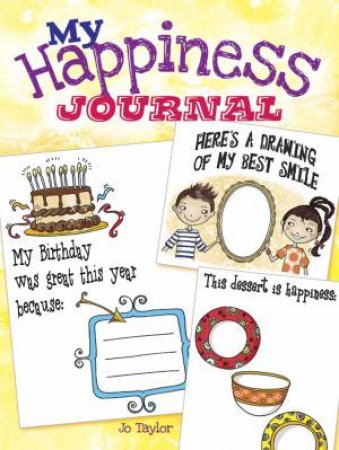 My Happiness Journal by JO TAYLOR