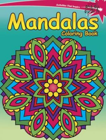 SPARK  Mandalas Coloring Book by JESSICA MAZURKIEWICZ