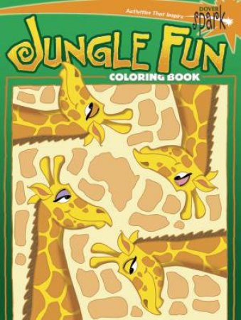 SPARK  Jungle Fun Coloring Book by JOHN KURTZ
