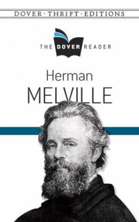 The Dover Reader: Herman Melville by Herman Melville