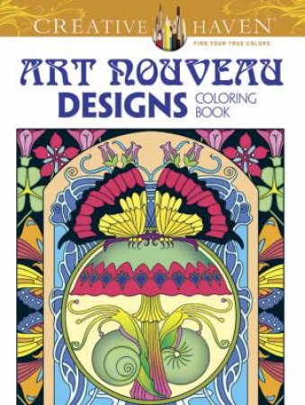 Creative Haven Art Nouveau Designs Collection Coloring Book by DOVER