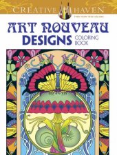 Creative Haven Art Nouveau Designs Collection Coloring Book