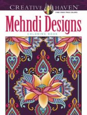 Creative Haven Mehndi Designs Collection Coloring Book