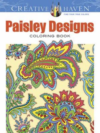 Creative Haven Paisley Designs Collection Coloring Book by DOVER