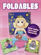 Foldables  Princesses Ponies Mermaids and More